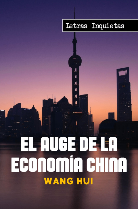 China, econom&iacute;a y poder: claves de su ascenso