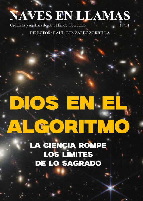 La revista Naves en Llamas dedica un número especial a investigar cómo la ciencia está demostrando a Dios