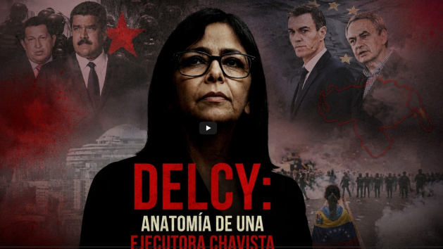 "Delcy: Anatom&iacute;a de una Ejecutora Chavista"